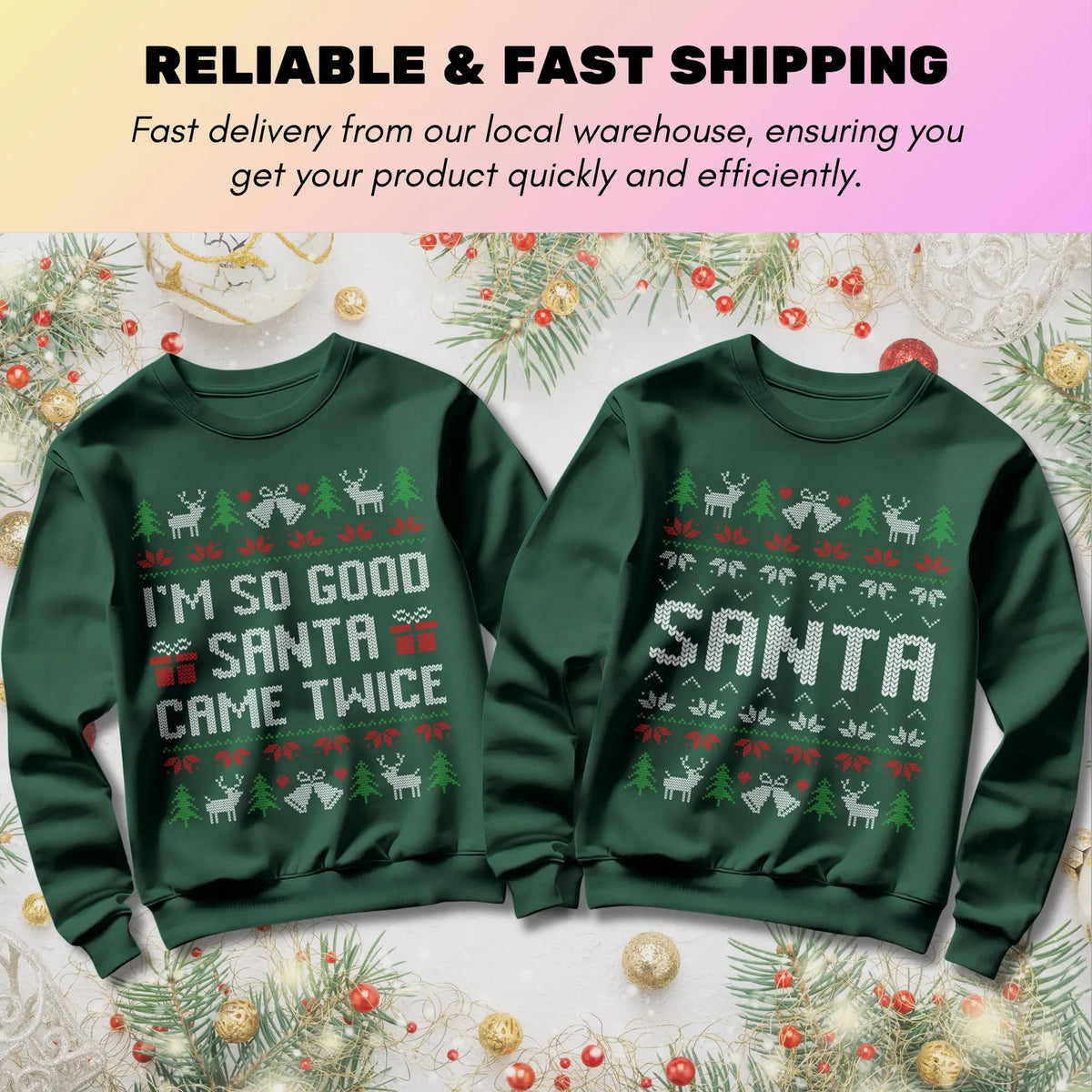 "SANTA CAME TWICE" SWEATSHIRTS